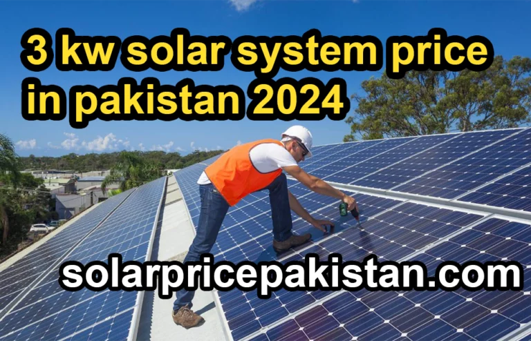 3 KW Solar System Price in Pakistan 2024.