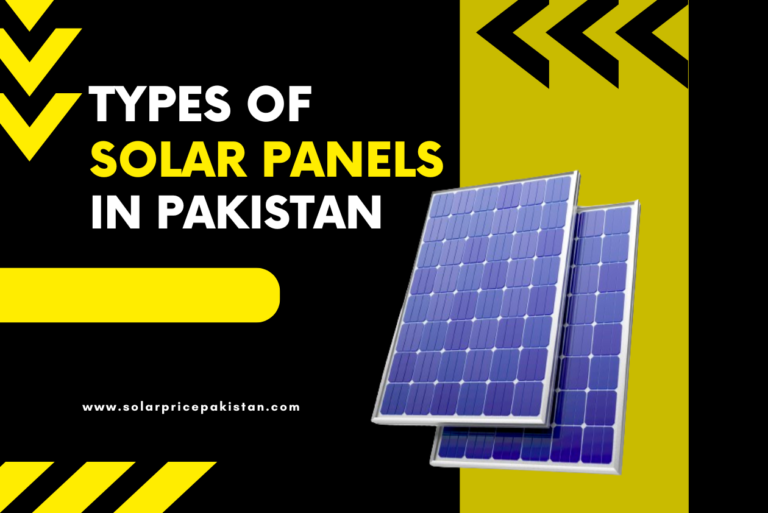 Types of Solar Panels in Pakistan