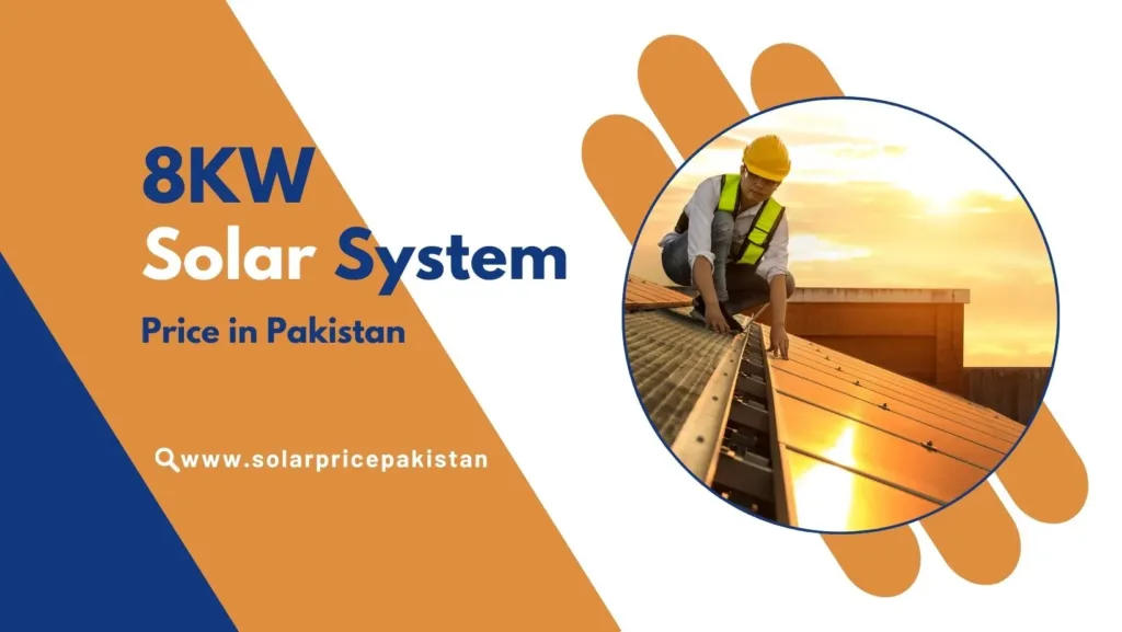 8kw solar system price in Pakistan latest 2024