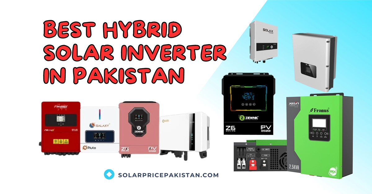 Best Hybrid Solar Inverters in Pakistan