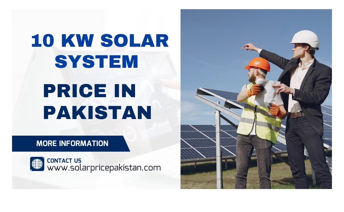 10 KW Solar System Price in Pakistan latest 2025 - Solar Price Pakistan
