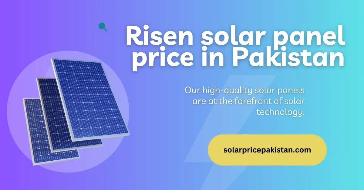 Risen solar panel price in Pakistan,Risen energy product display,Solar panel installation
