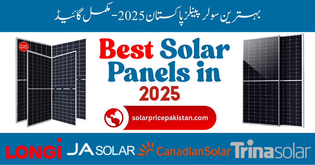 Best Solar Panels Pakistan 2025