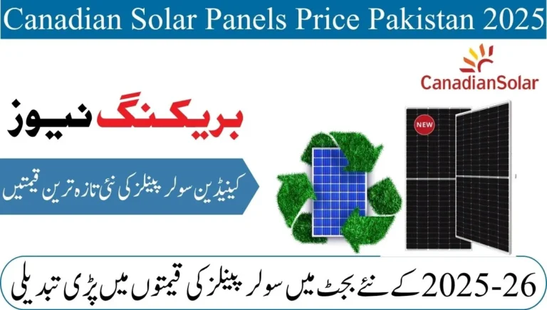 Canadian Solar Panels Price Pakistan 2025